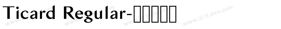 Ticard Regular字体转换